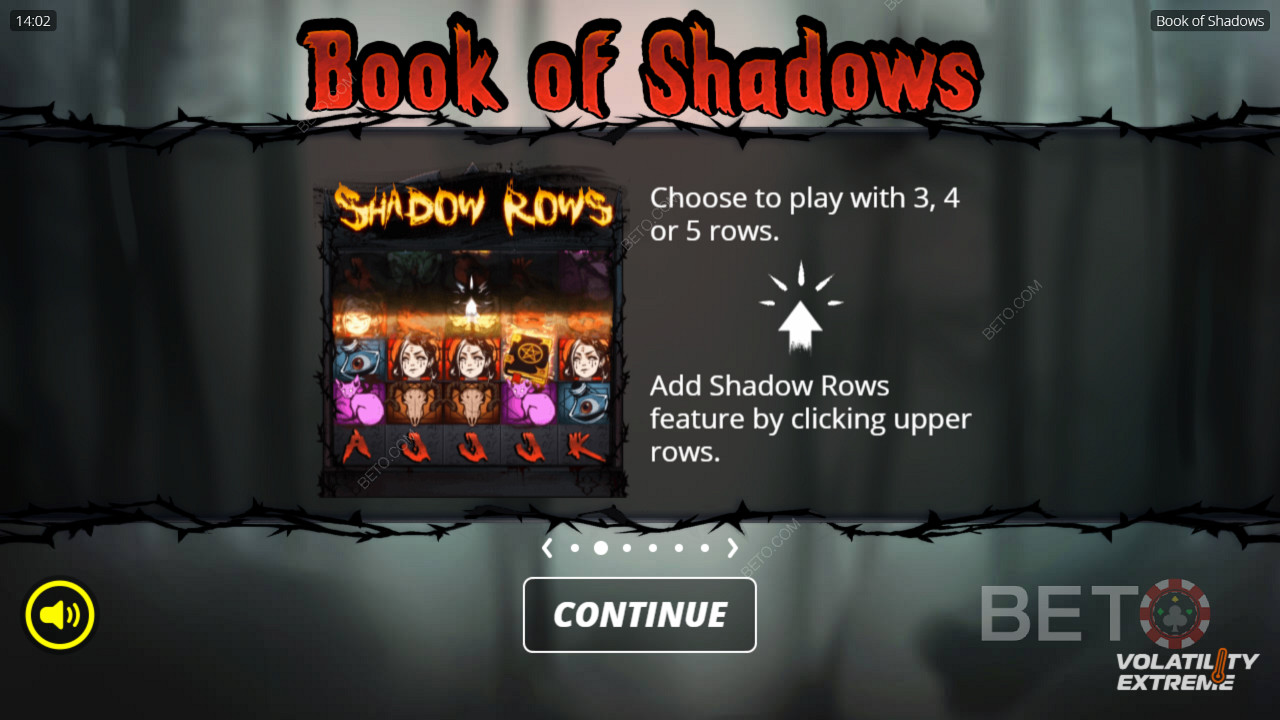 Ξεκλειδώστε και τις 5 σειρές ή παίξτε με μόνο 3 σειρές στον κουλοχέρη Book of Shadows.