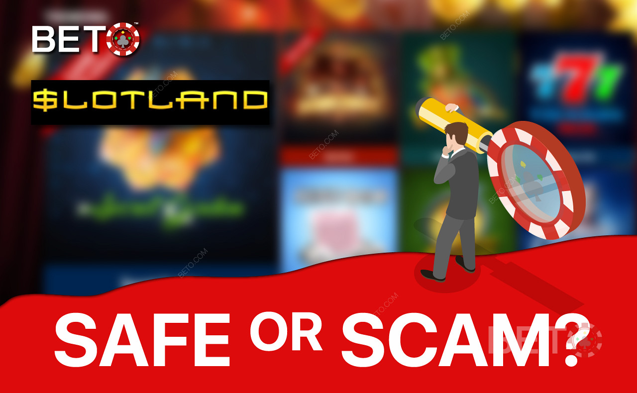 Το Slotland Casino είναι σίγουρα legit και 100% αξιόπιστο