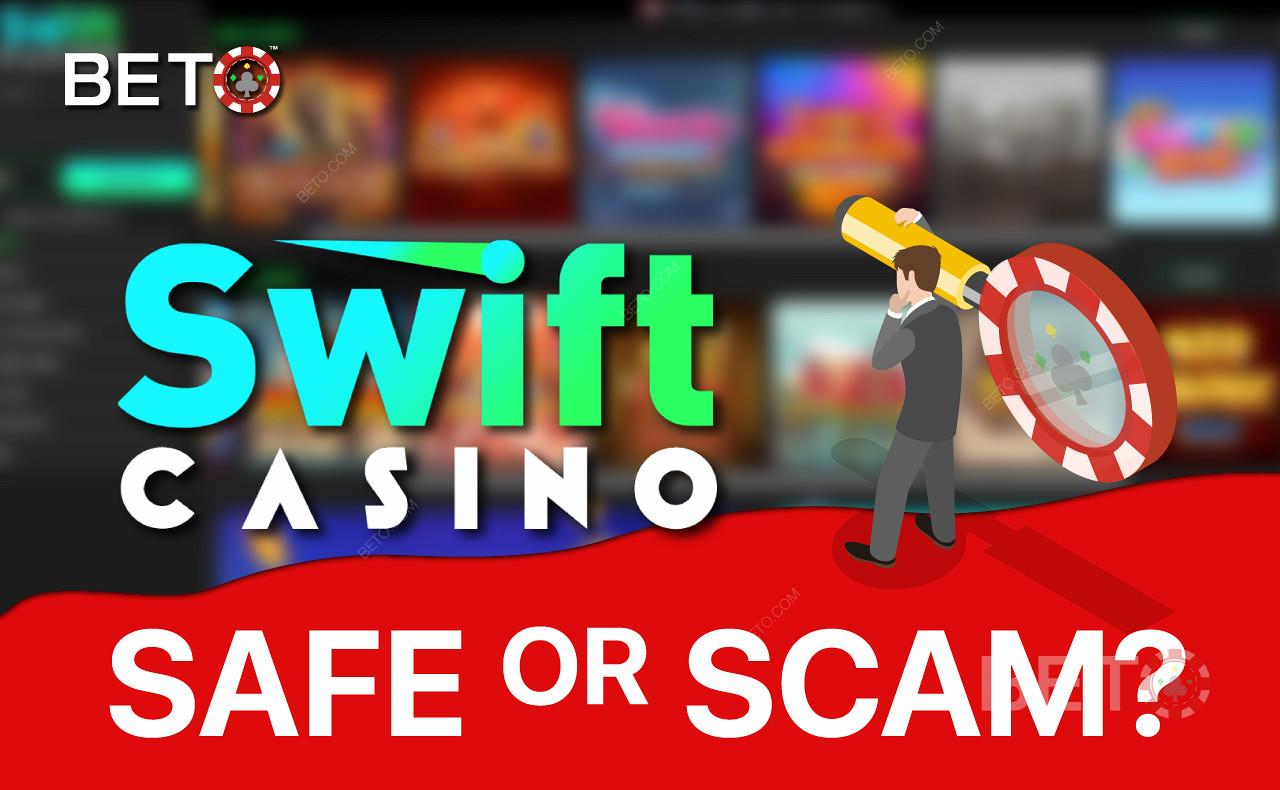 Το Swift Casino είναι πράγματι ένα ασφαλές και νόμιμο καζίνο