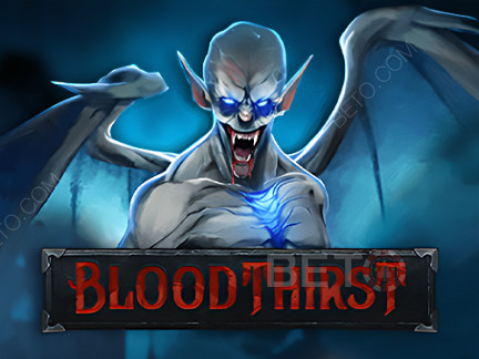 Bloodthirst  Δοκιμαστική έκδοση