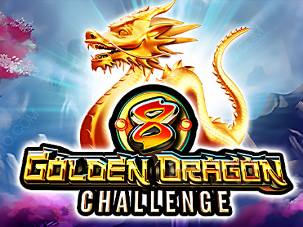 8 Golden Dragon Challenge  Δοκιμαστική έκδοση