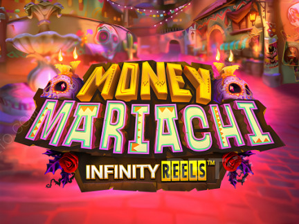 Money Mariachi Infinity Reels Δοκιμαστική έκδοση