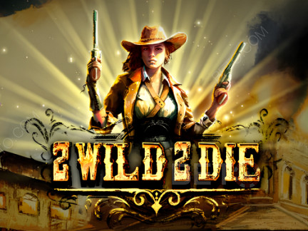2 Wild 2 Die Δοκιμαστική έκδοση