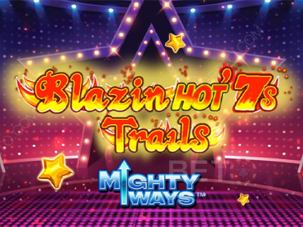 Blazin' Hot 7s Trails Mighty Ways Δοκιμαστική έκδοση