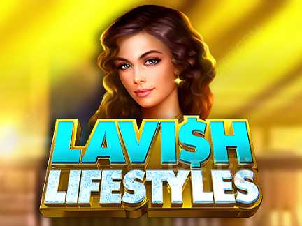 Lavish Lifestyles Δοκιμαστική έκδοση