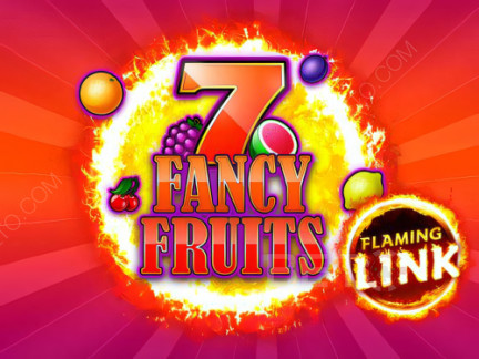 7 Fancy Fruits Flaming Link Δοκιμαστική έκδοση