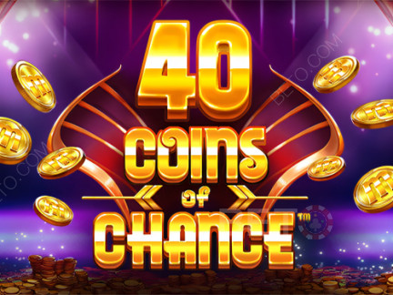 40 Coins of Chance Δοκιμαστική έκδοση