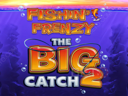 Fishin Frenzy The Big Catch 2 Δοκιμαστική έκδοση